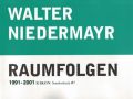 Walter Niedermayr | Raumfolgen 1991-2001